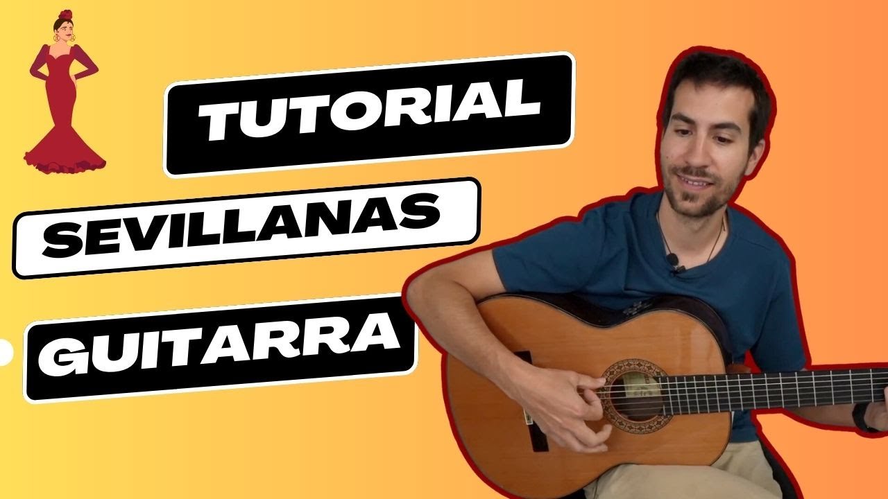 Cómo Acompañar una SEVILLANA | Tutorial Guitarra