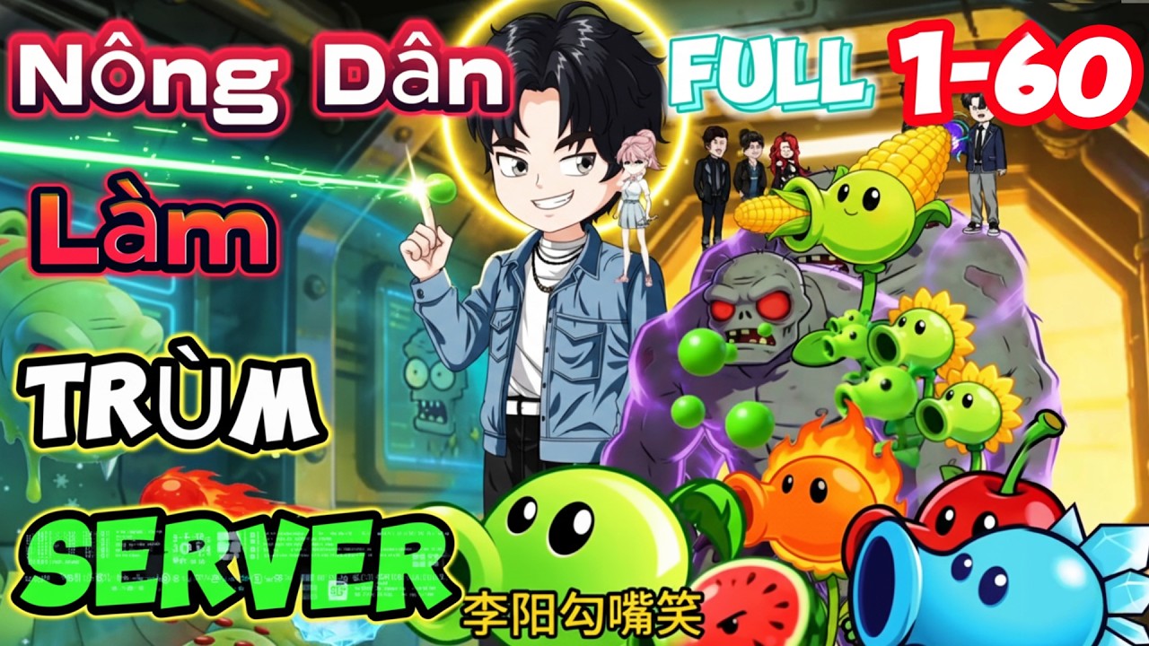 (Full 1-60) Bị Khinh Là Nông Dân Phế Vật, Ai Ngờ Nông Dân Làm Trùm Server | Mỳ Vietsub