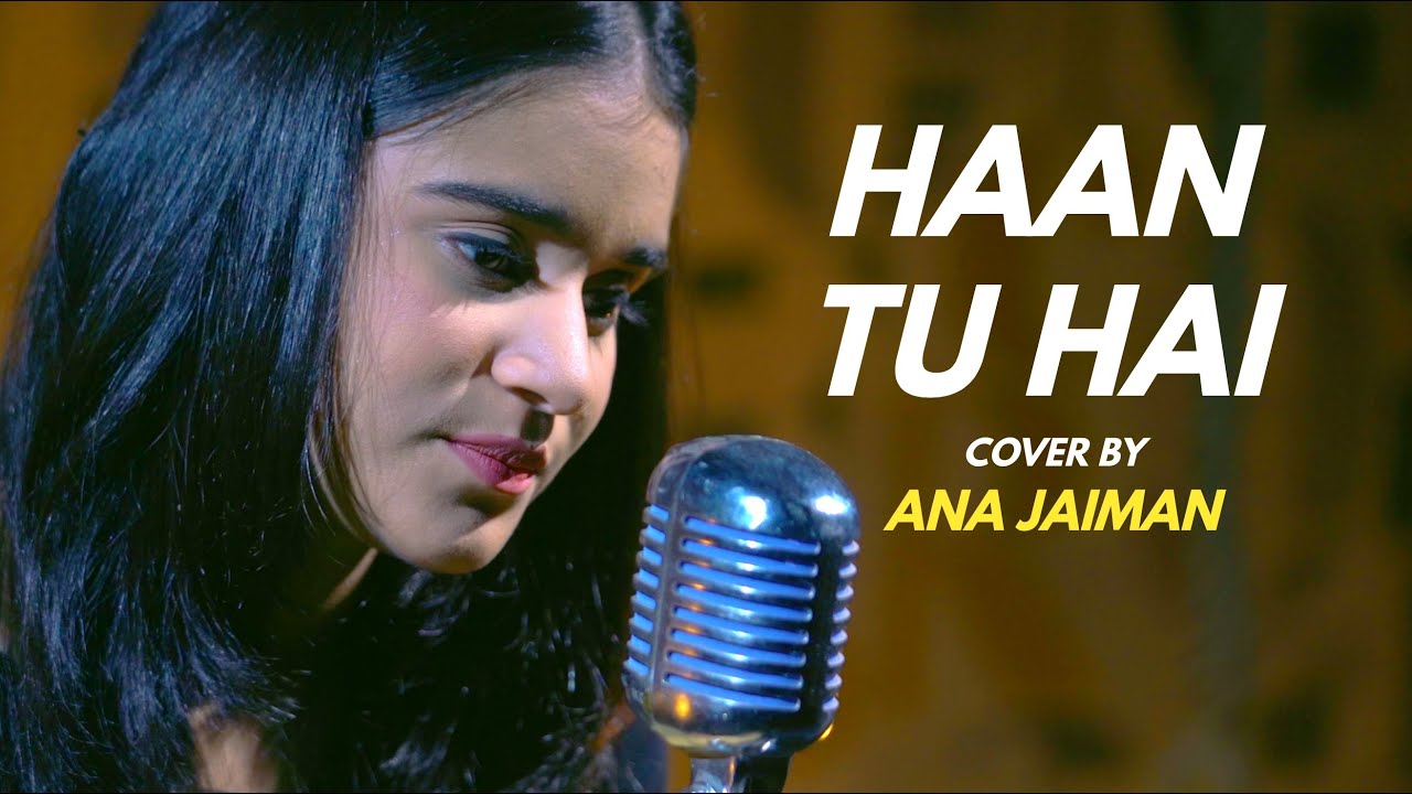 Haan Tu Hain | Cover by @anajaimansds | Sing Dil Se I Jannat | Emraan Hashmi | KK | Pritam | Sayeed