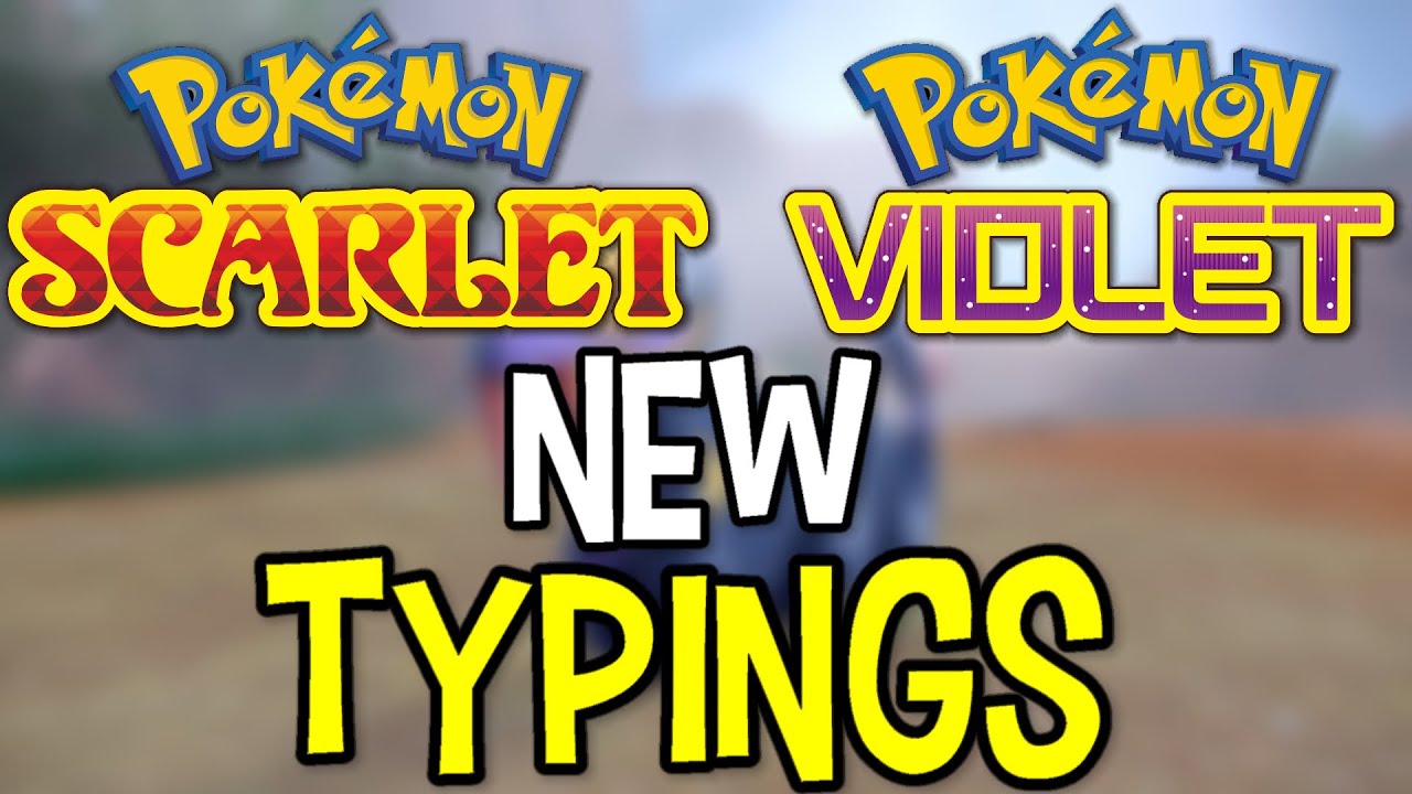 New Typings In Gen 9 - Pokemon Scarlet & Violet Breakdown & Discussion