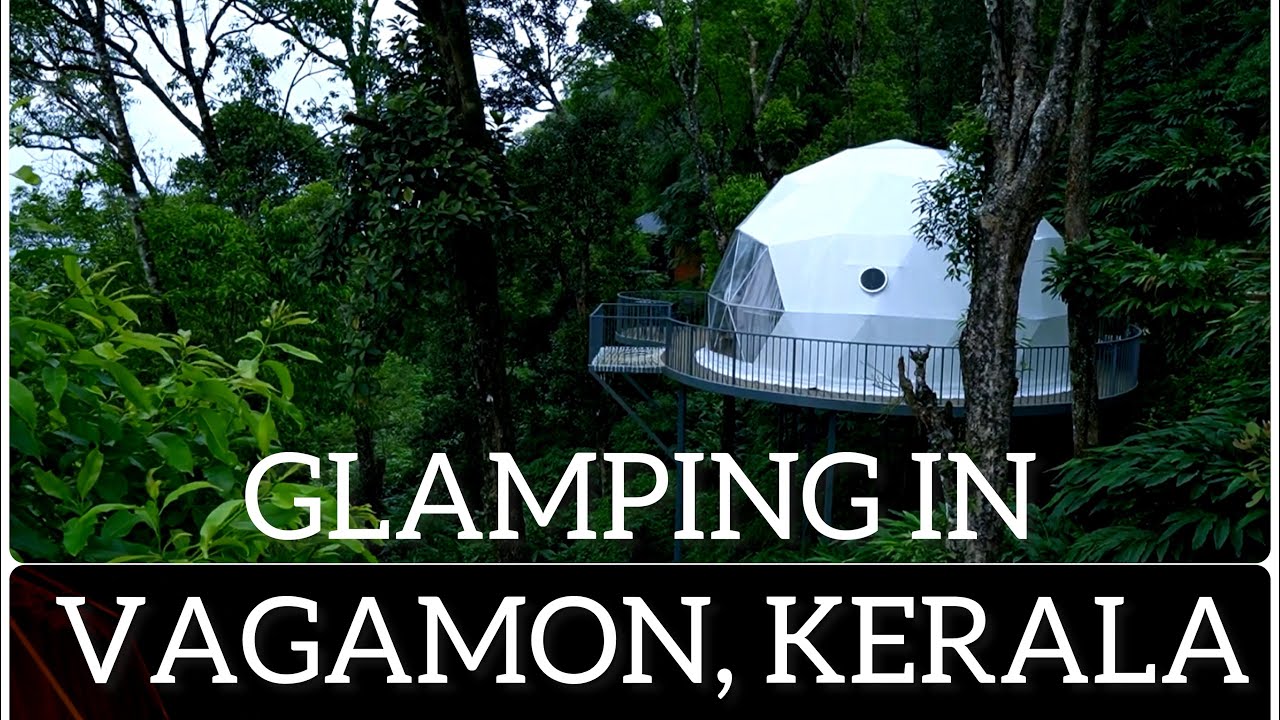 38. Willmount Geodesic Domes, Vagamon, Kerala, India. Glamping