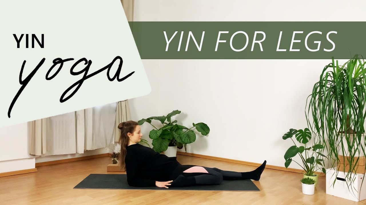 YIN FOR LEGS // 75 min Yin Yoga Class