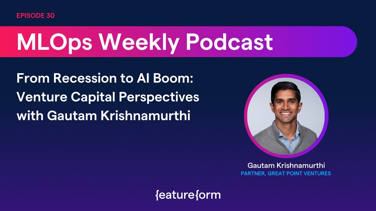From Recession to Al Boom: Venture Capital Perspectives with Gautam Krishnamurthi