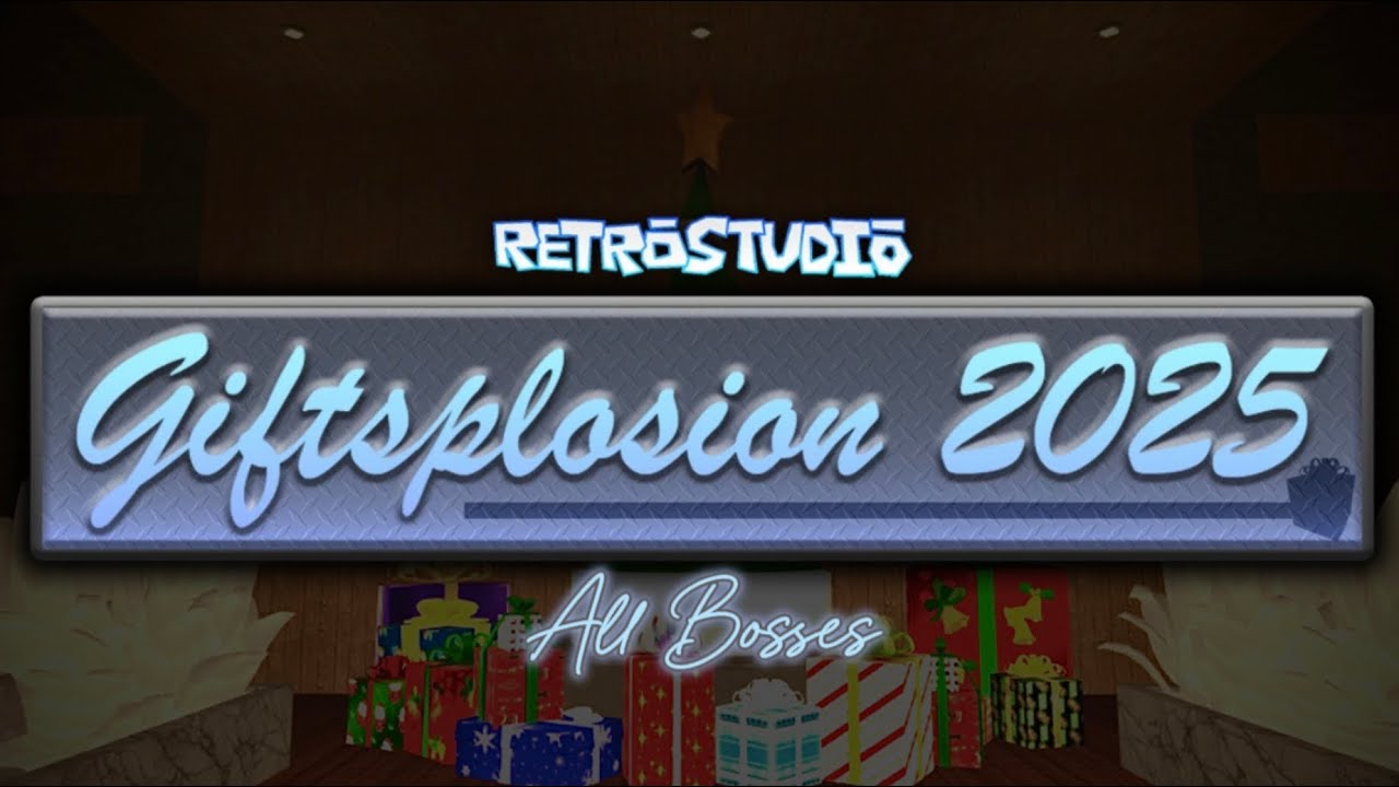 Retrostudio’s Giftsplosion 2025 - All Bosses (Roblox)