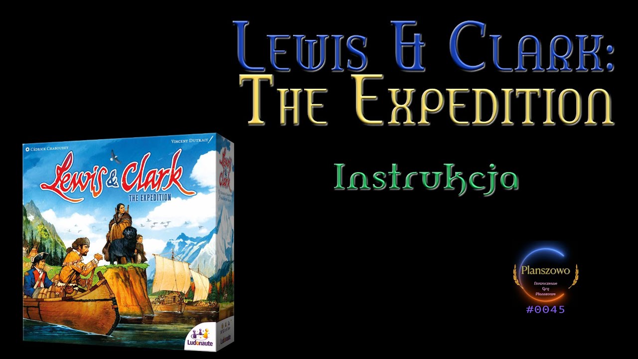 Lewis & Clark: The Expedition - Instrukcja