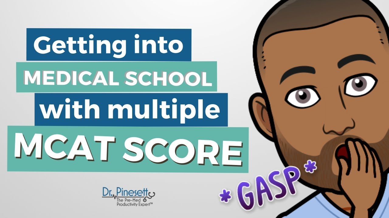 How Medical Schools Evaluate Multiple MCAT Scores