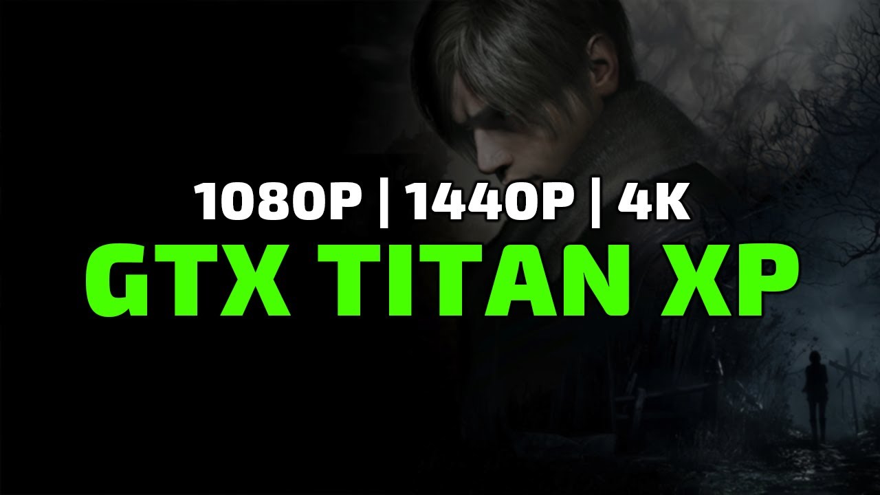 Resident Evil 4 2023 Remake | NVIDIA TITAN Xp | Core i7-10700K | 64GB RAM