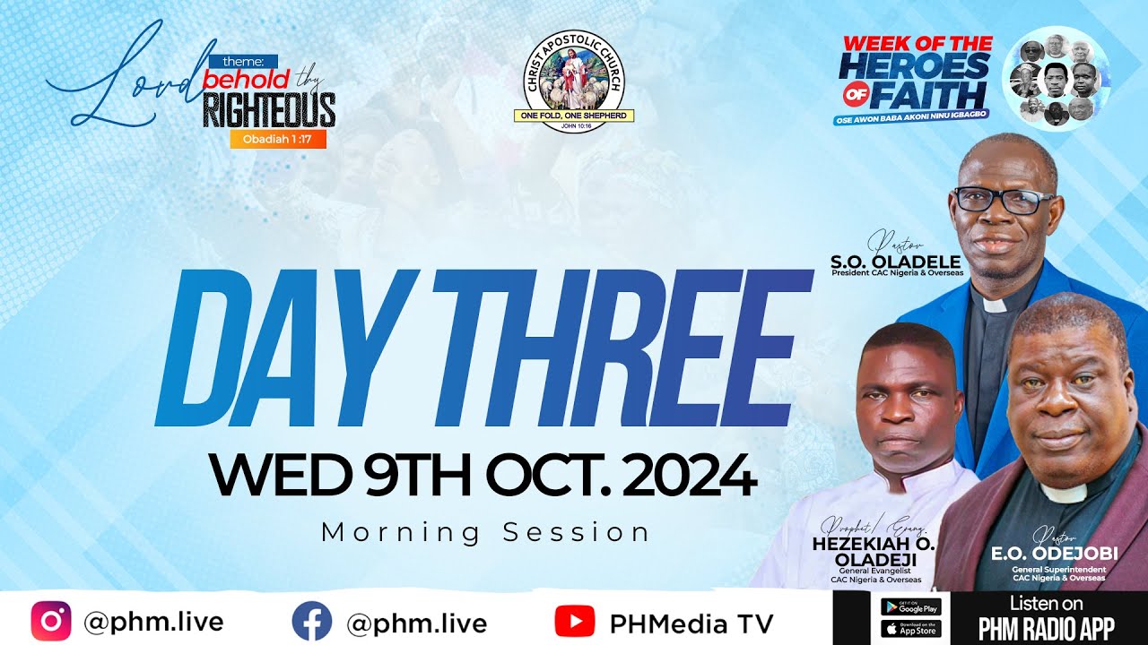 2024 WEEK OF THE HEROES OF FAITH OF CAC NIGERIA AND OVERSEAS || DAY 3 - MORNING SESSION