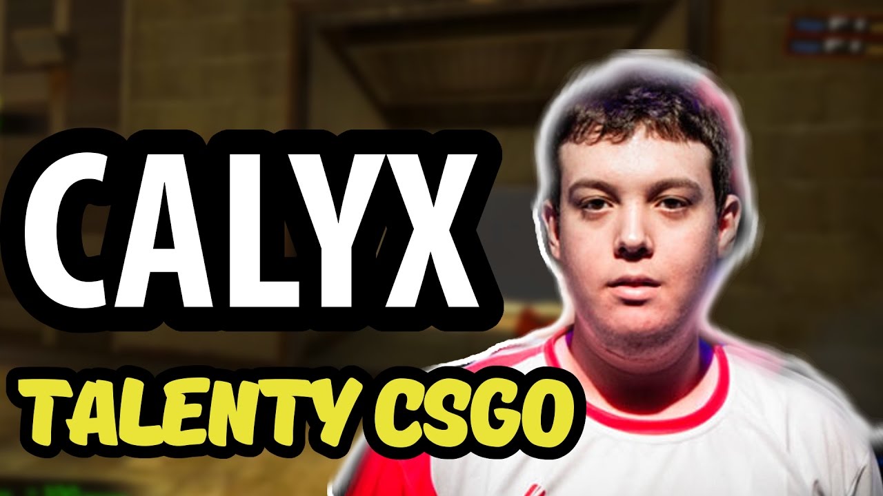 Calyx - Talenty CS:GO #2