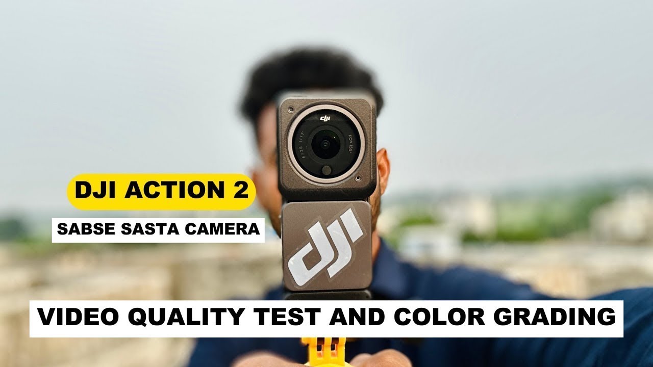 Dji Action 2 video Quality test and Best color grading