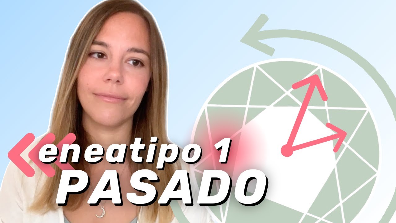 Viaja a tu INFANCIA ⏱️🌪️ ENEATIPO 1