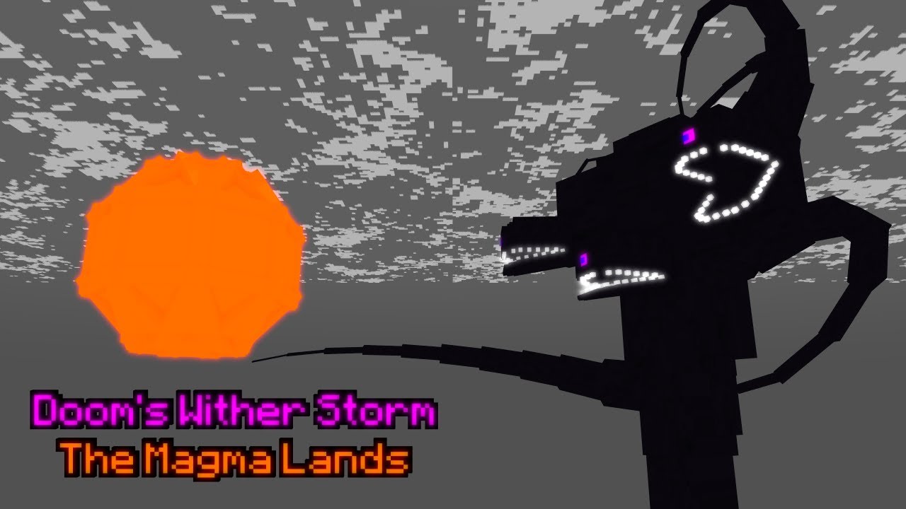 Doom's Wither Storm (Part 2 - The Magma Lands)