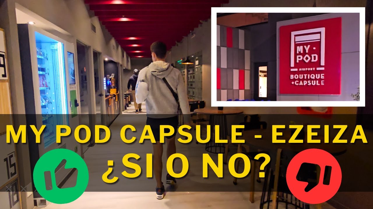 MY POD CAPSULE ¿VALE LA PENA? Nuestra EXPERIENCIA en el HOTEL DE CÁPSULAS del aeropuerto de EZEIZA