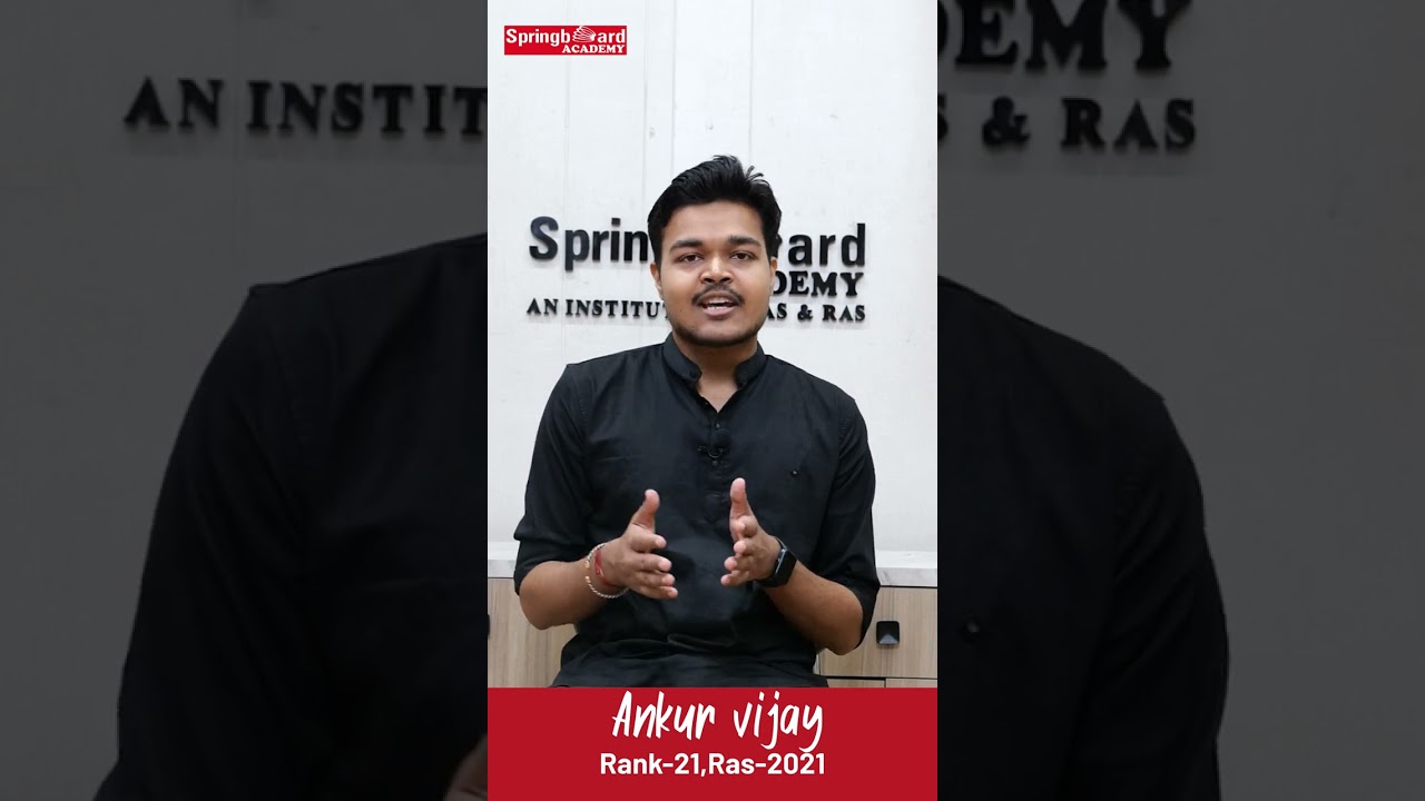 Mr. Ankur Vijay | RAS-2021 Rank-21  #springboardacademyonline #education