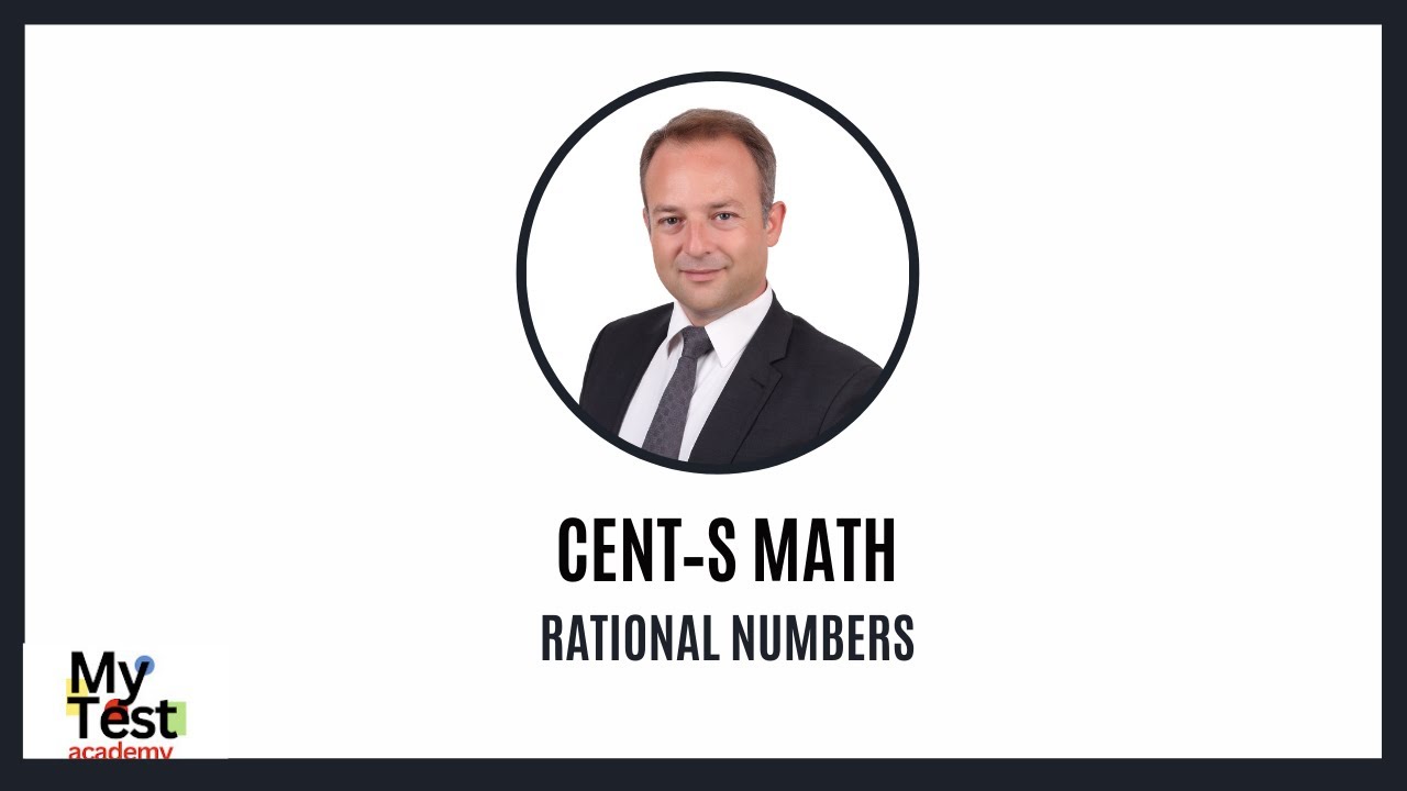 CENT-S Math Exam Preparation ( Rational Numbers ) !!!!! Turkish Version !!!!!