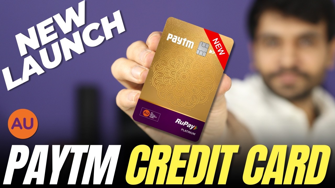 New Paytm AU Credit Card Launched | Earn 5% GOLD