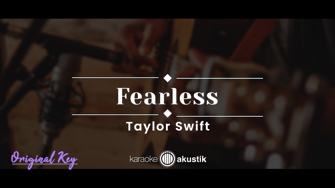 Fearless – Taylor Swift (KARAOKE AKUSTIK - ORIGINAL KEY)