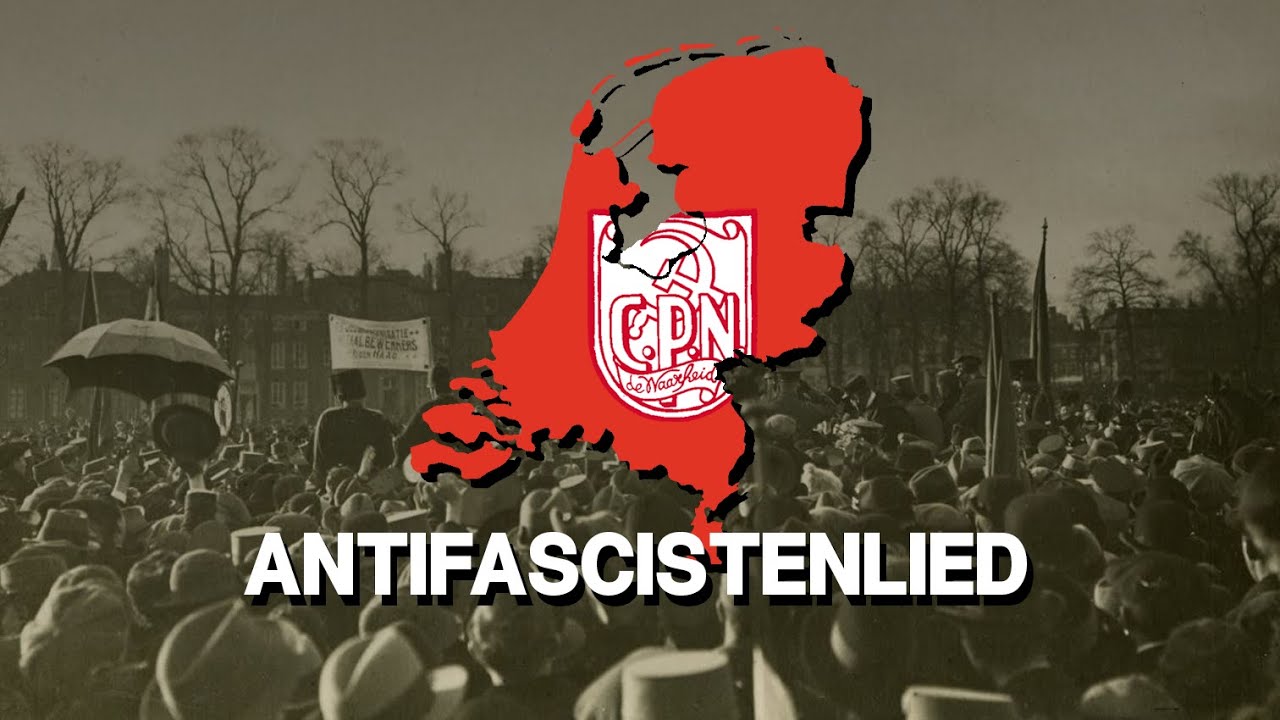 Antifascistenlied - Dutch anti fascist song