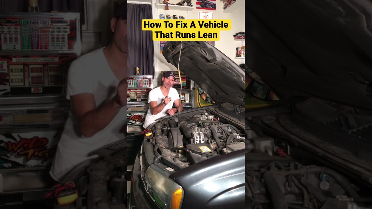 How To Fix A Vehicle That Runs Lean.