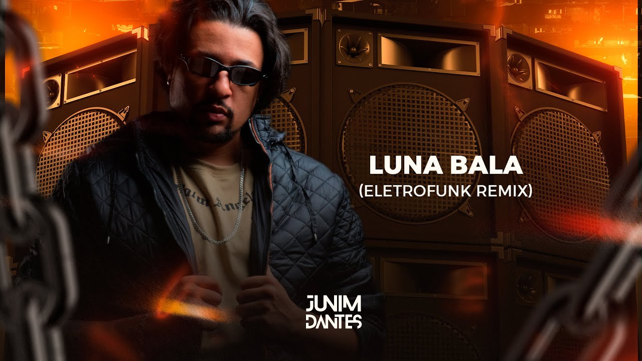 Luna bala Eletrofunk remix - Junim Dantes