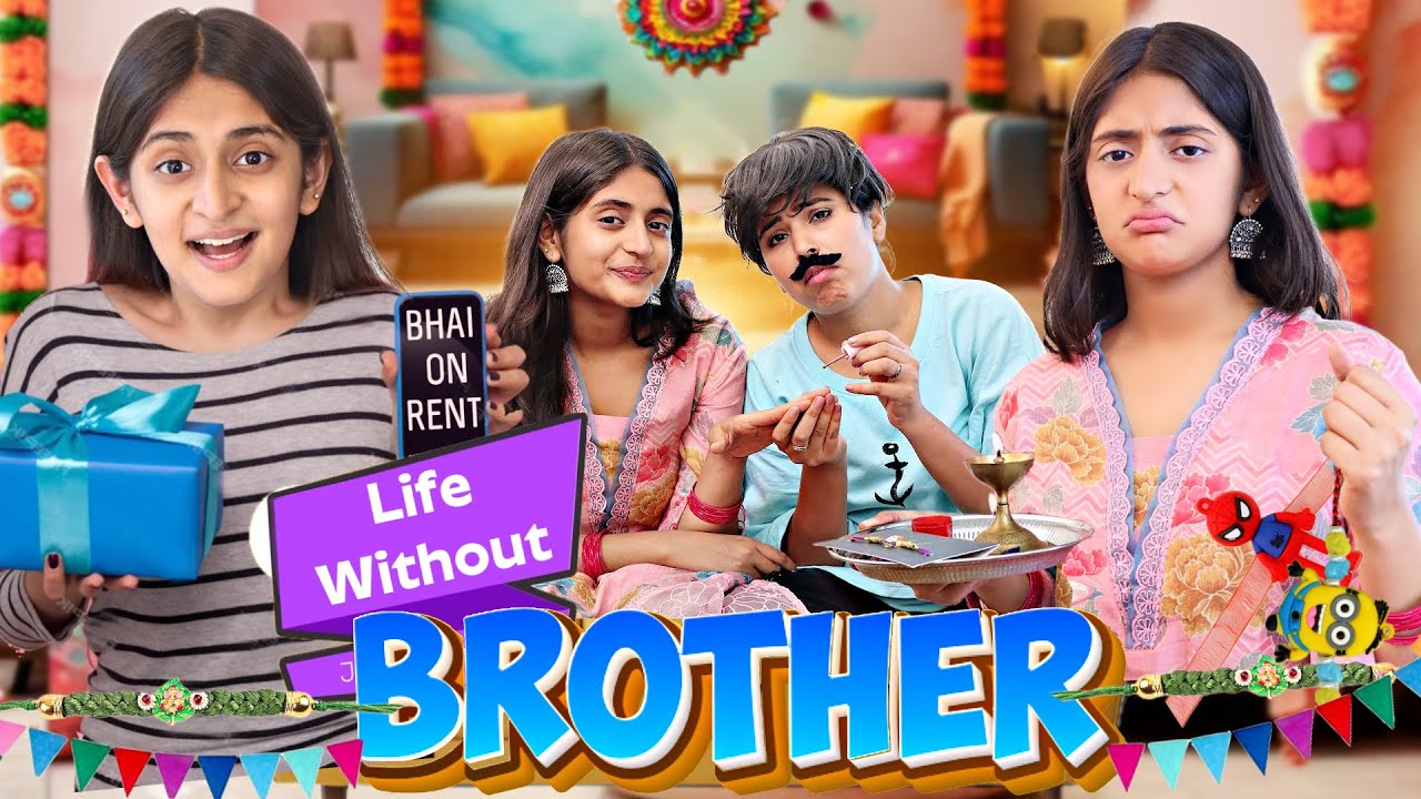 Life Without Brother | Bhaiyara | BHAI BEHAN on Rakhi | MyMissAnand