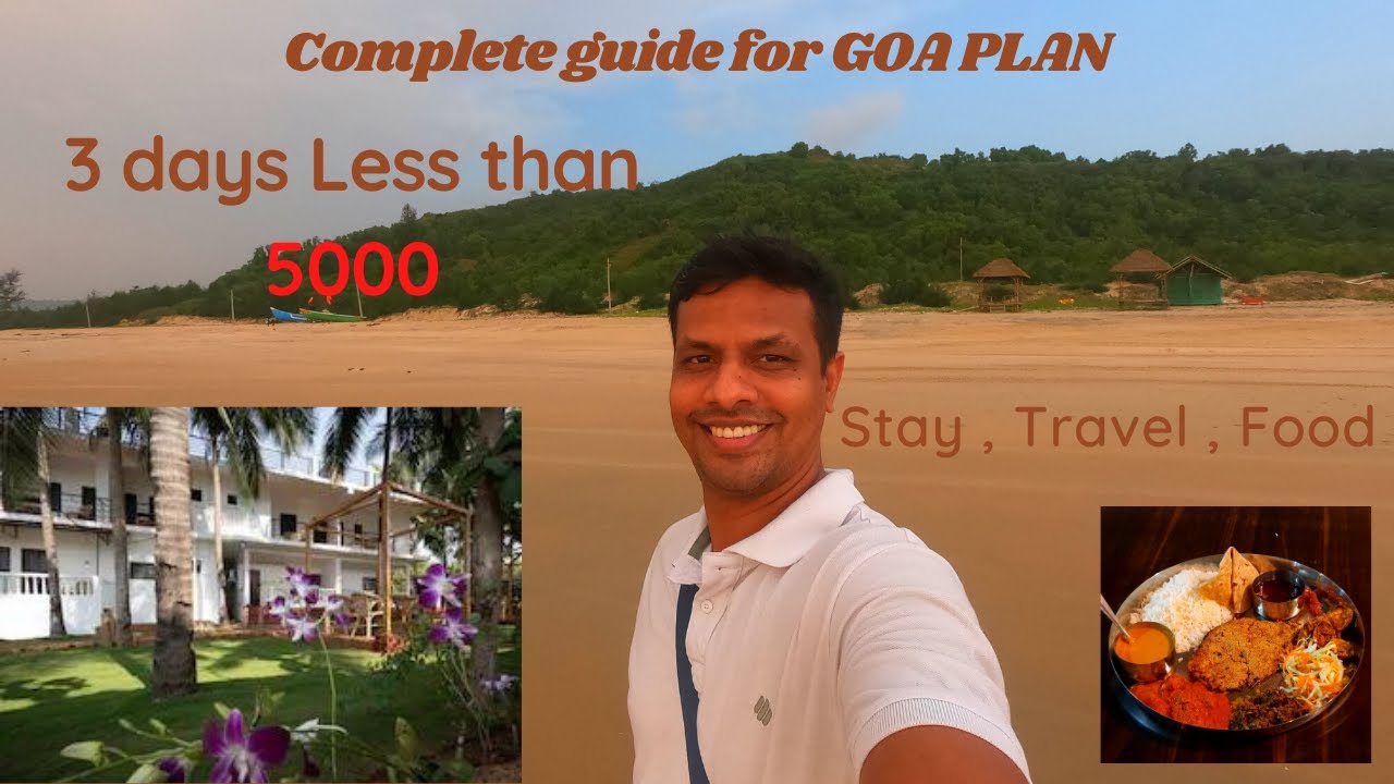 3 Days Goa Complete plan in less then ₹ 5000 | Detailed Information Travel , Stay , Food & Itinerary