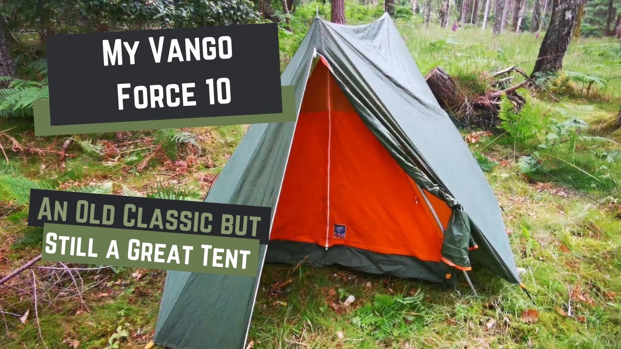 My Vango Force 10 | A Old Classic but Still a Great Tent