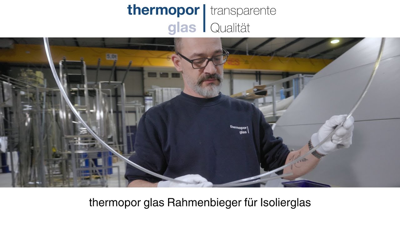 thermopor glas Rahmenbieger für Isolierglas