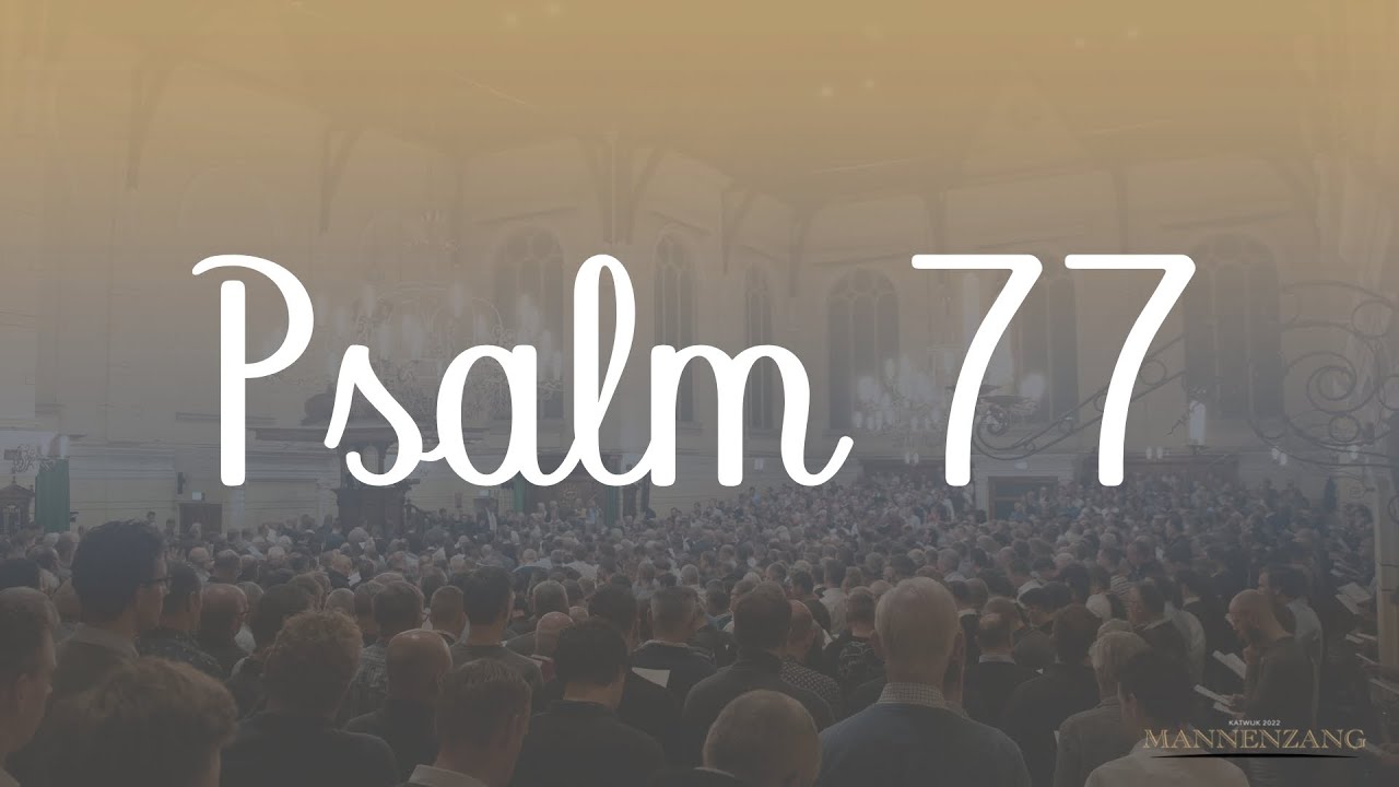 Psalm 77: 1, 6, 8 (hele noten)