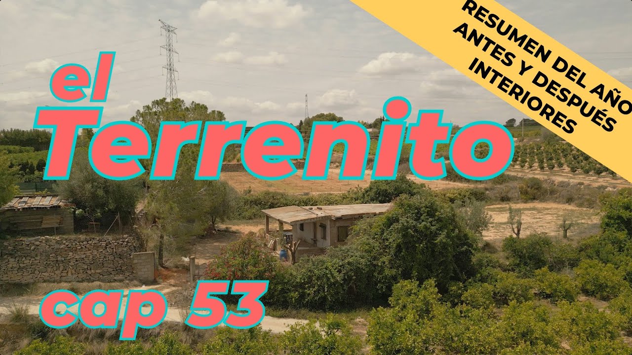 El Terrenito 53 REFORMAMOS UNA CASA ABANDONADA 40 AÑOS