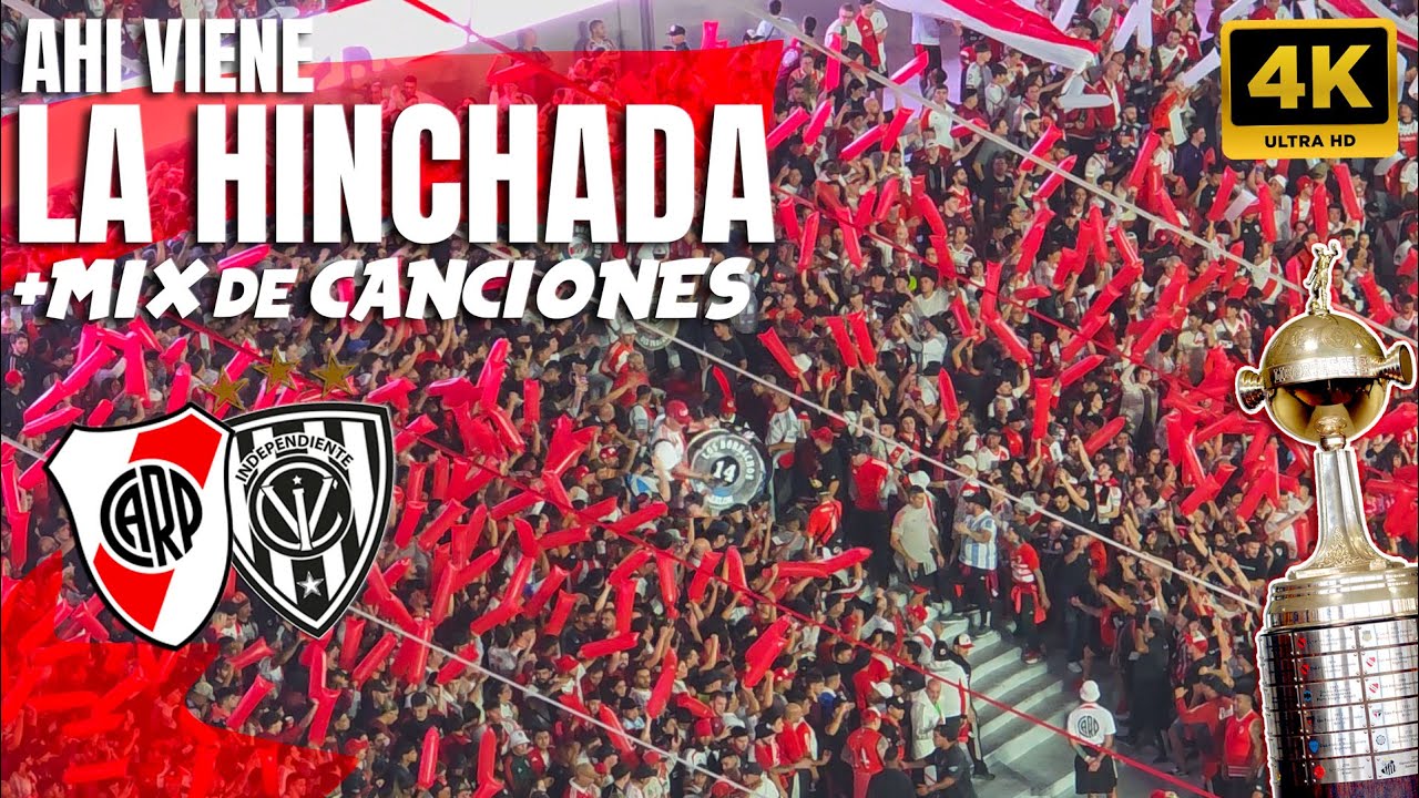 🔥 &iexcl;AH&Iacute; VIENE LA HINCHADA! + El Mejor Mix de Canciones 🎶 | River vs Ind. del Valle