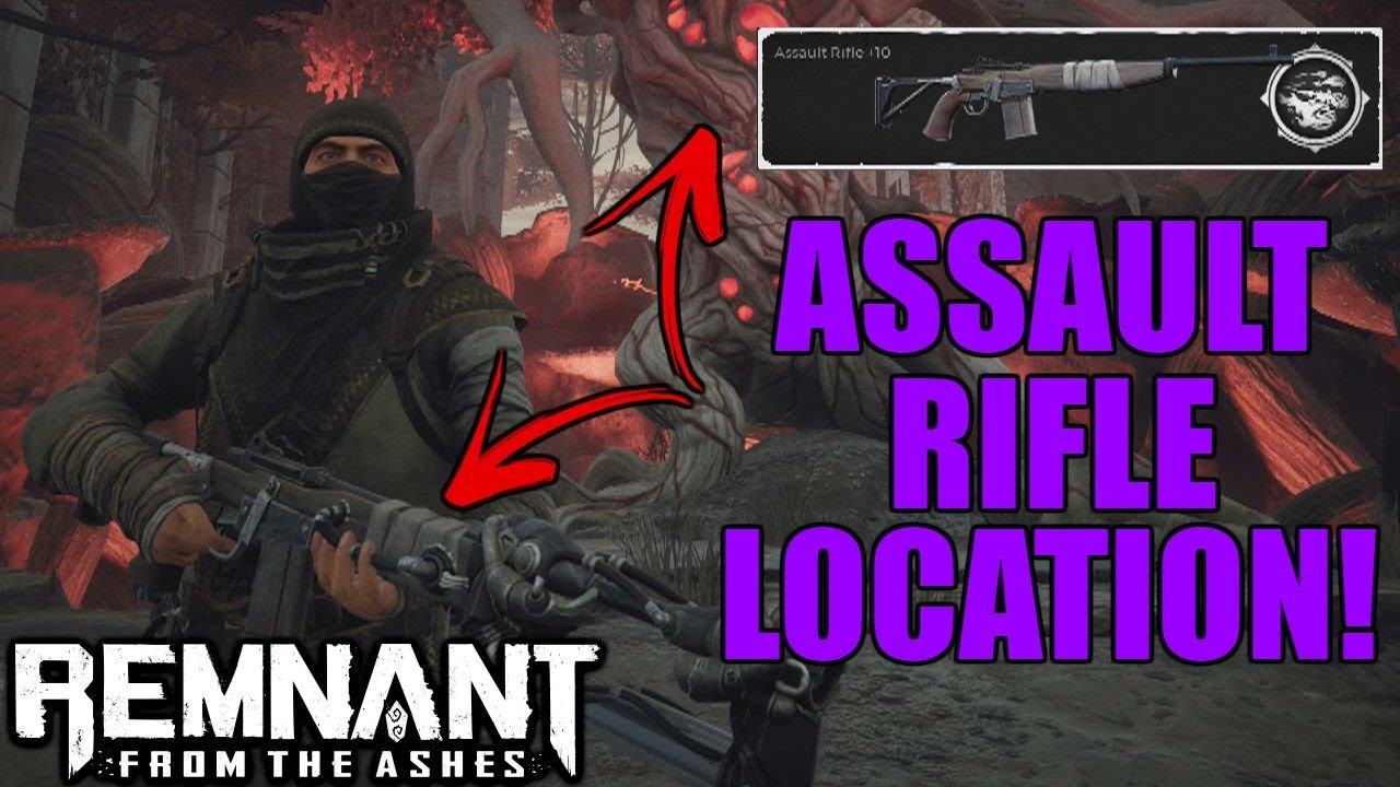 ASSAULT RIFLE FOUND!- Remnant: From The Ashes (Weapon Location)