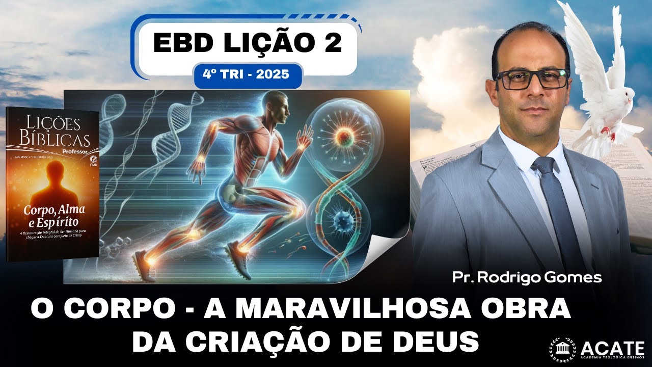 EBD Li&ccedil;&atilde;o 2 (Adultos) - O Corpo - A Maravilhosa Obra da Cria&ccedil;&atilde;o de Deus  - 4&ordm; Tri 2025