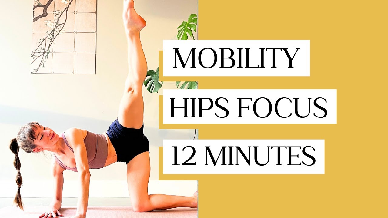 HIPS MOBILITY - 12 MINUTES