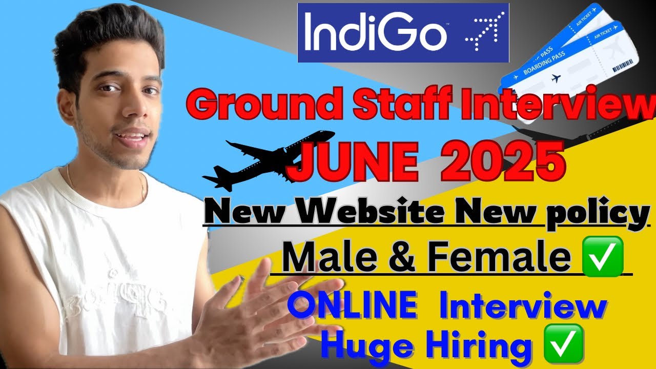 Indigo Airline Online Ground Staff Interview 2025 June Month | How to Apply, Job Role | Full Details