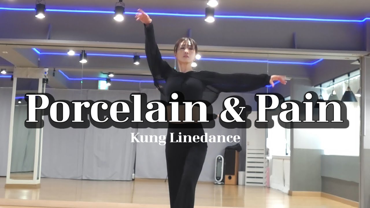Porcelain & Pain Line Dance♡Intermediate♡Choreo: Rhoda Lai #쿵라인댄스 #화곡댄스 #쿵댄스스튜디오 010-5501-1881 