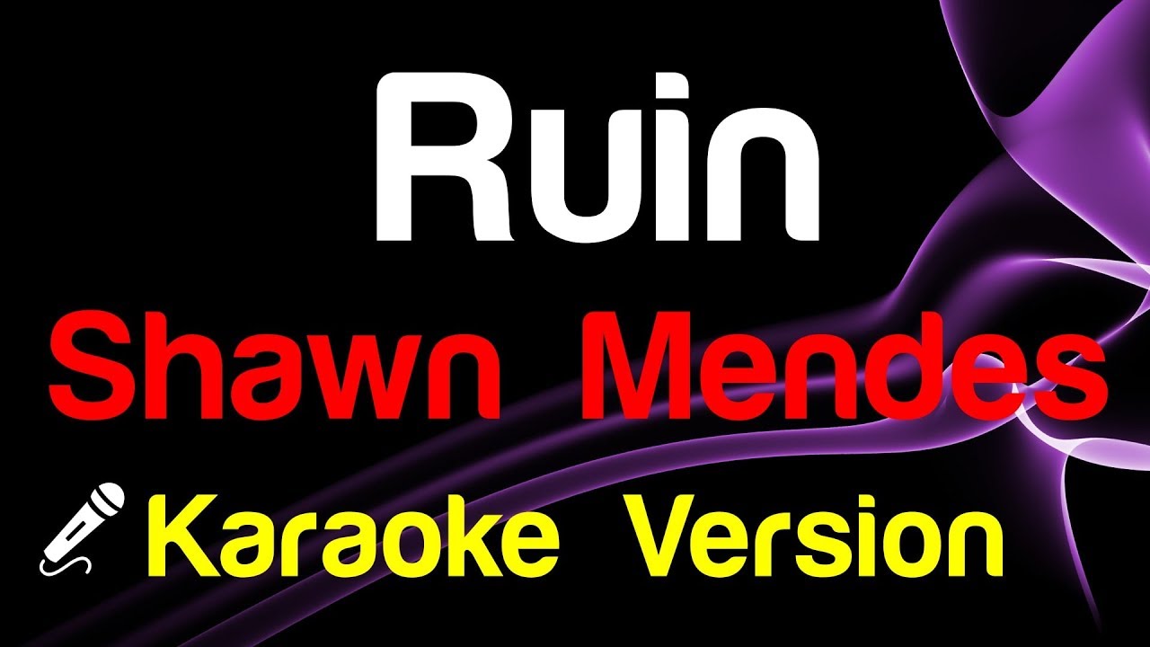 🎤 Shawn Mendes - Ruin (Karaoke Version)