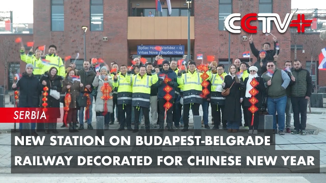 New Station on Budapest-Belgrade Railway Decorated for Chinese New Year