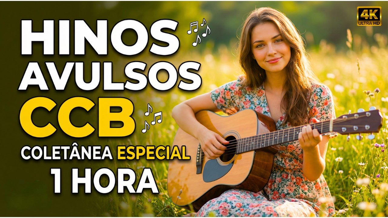 Os Mais Belos Hinos Avulsos da CCB | Coletânea Especial 1 Hora