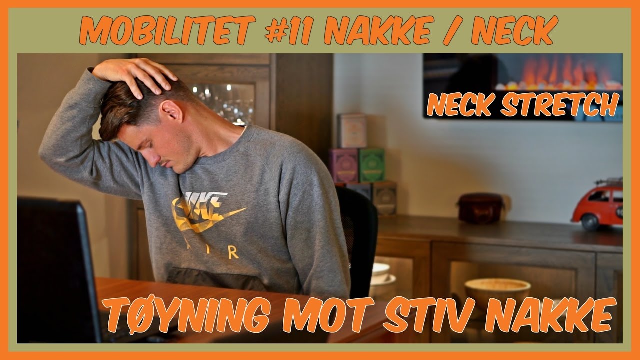Tøyning av nakken! Neck stretch at desk!