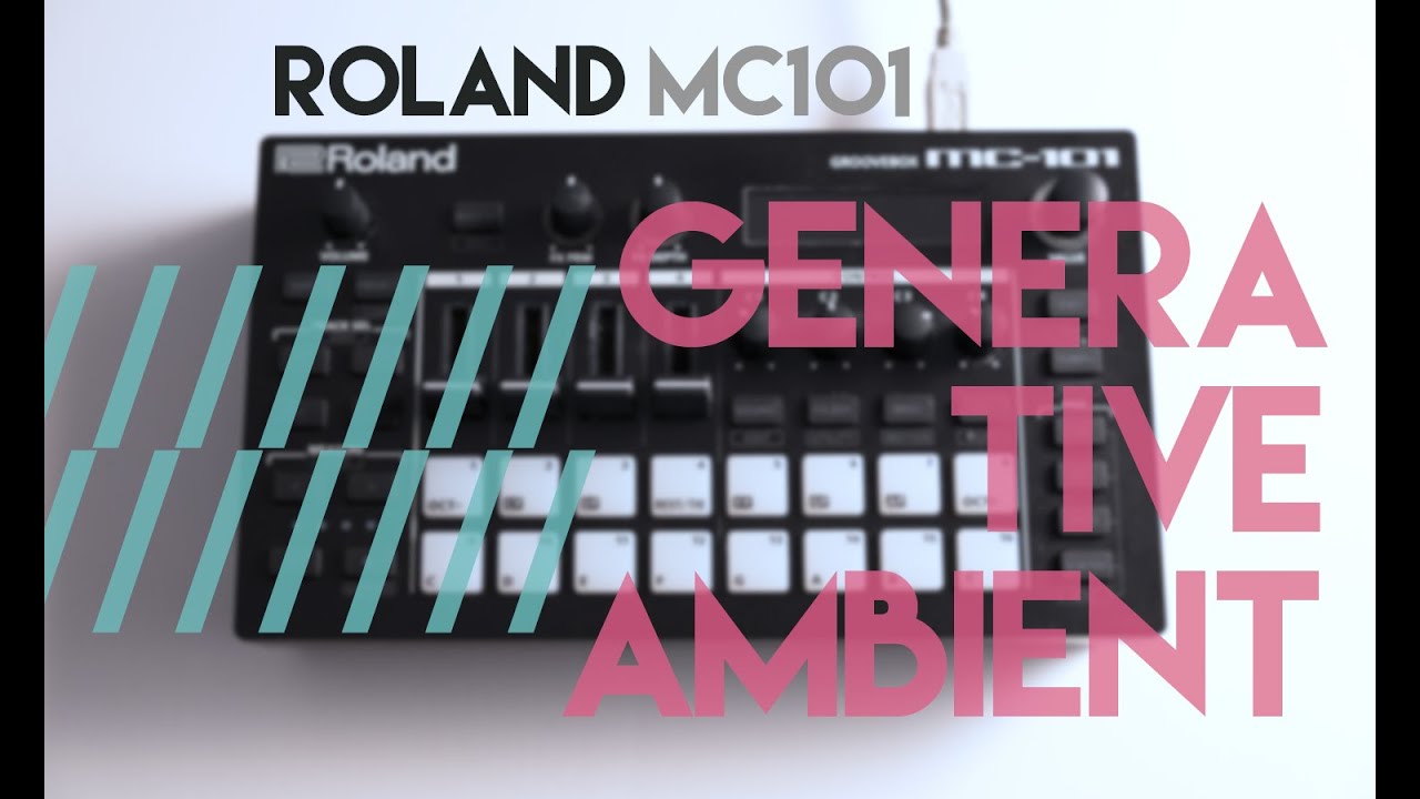 Roland MC101 semi generative ambient jam / patch.