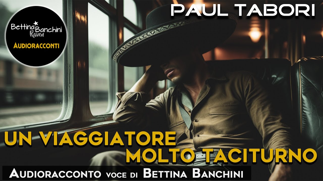 Un Viaggiatore Molto Taciturno - Paul Tabori - (Audioracconto)
