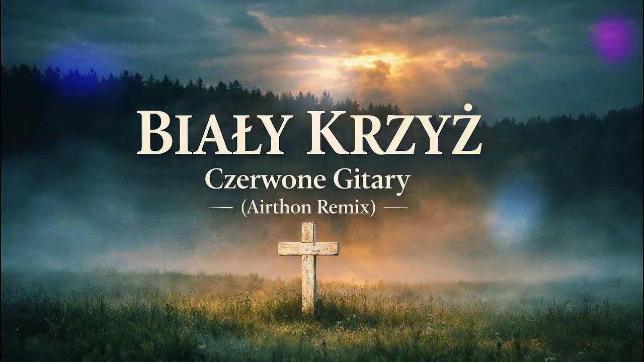 Czerwone Gitary – Biały Krzyż (Airthon Remix)