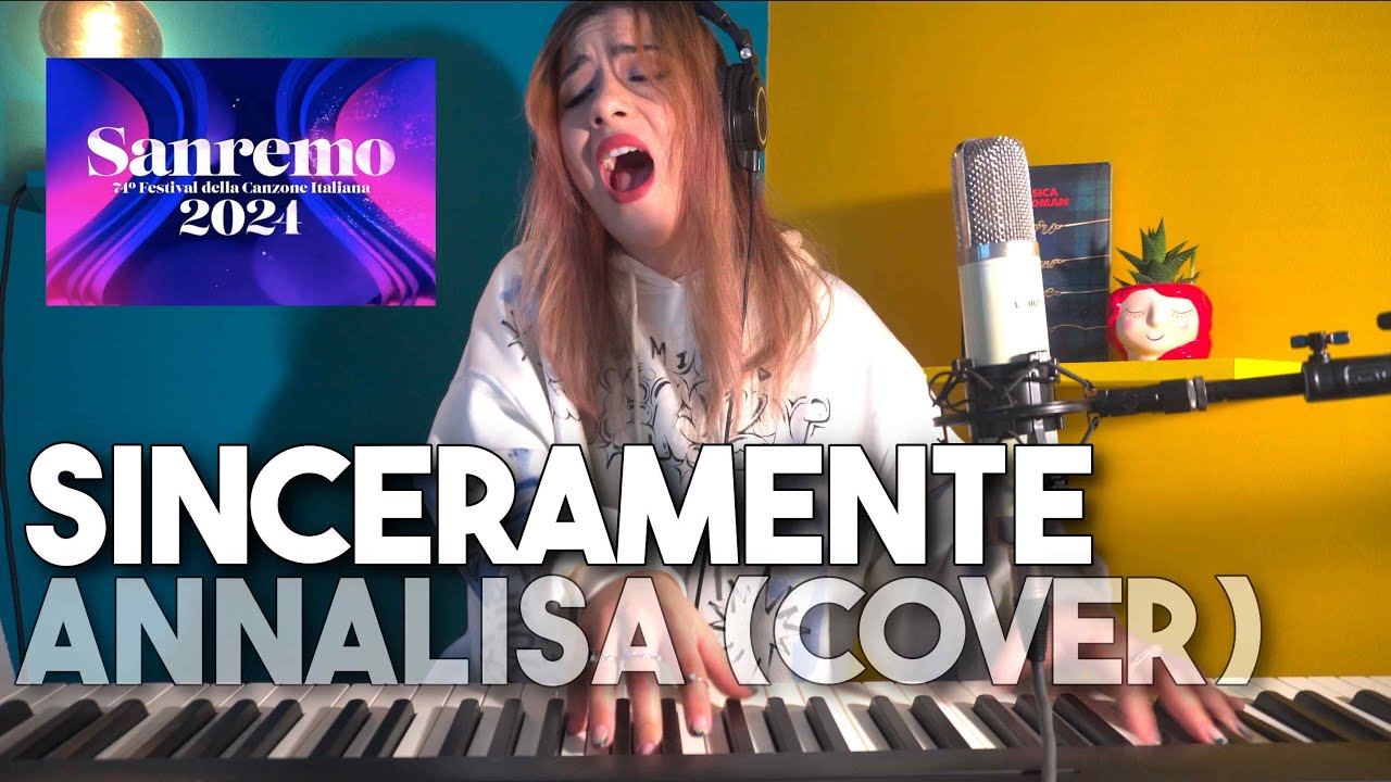 SINCERAMENTE - ANNALISA (COVER SANREMO 2024)