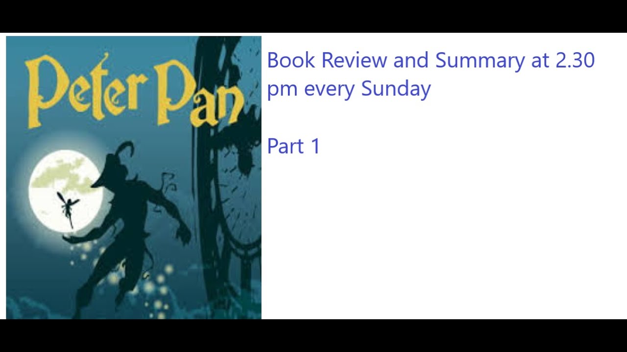 Peter and Wendy Book Summary and Review#novel #booksummaryinenglish