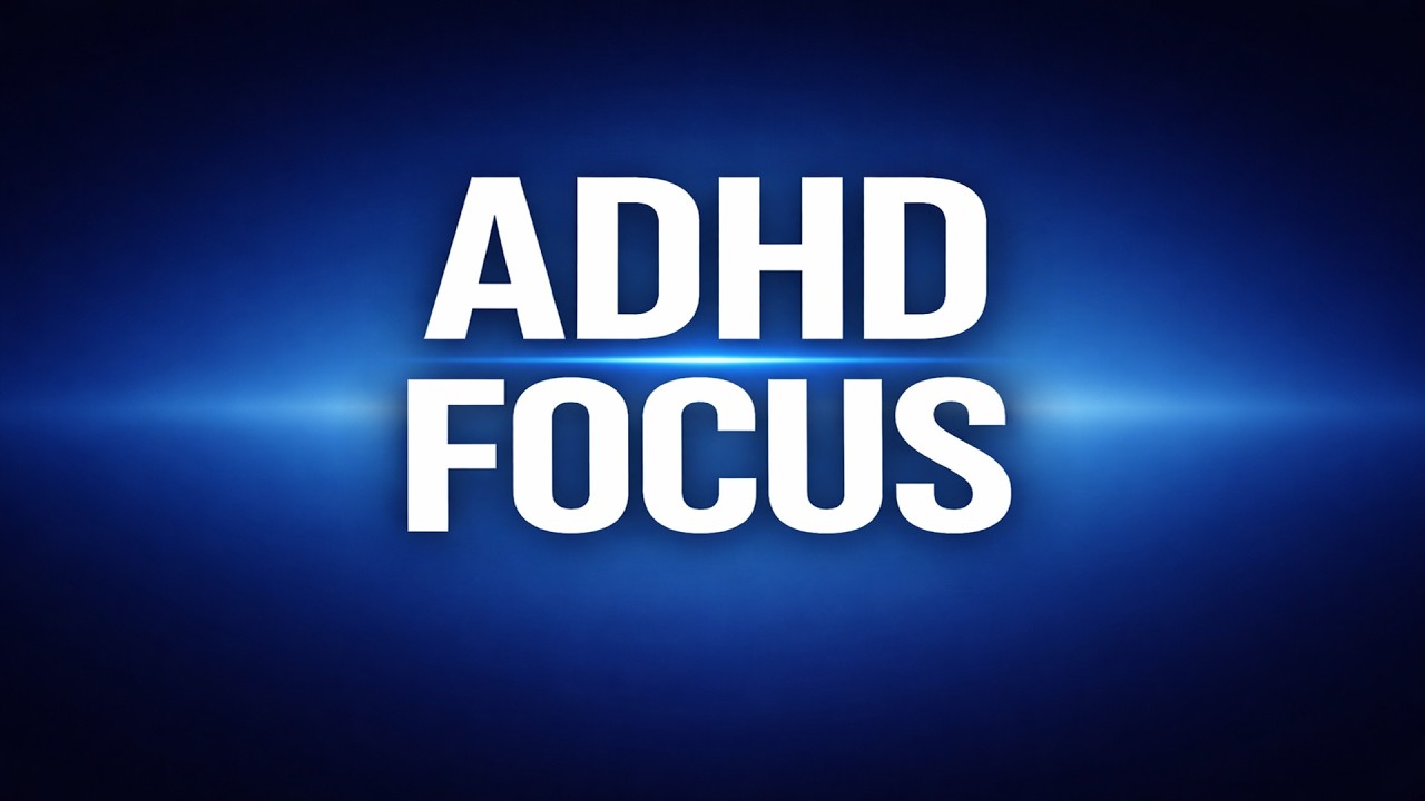 3 Hours ADHD Focus Music for Distraction Free Study  Deep Work Atmosphere
