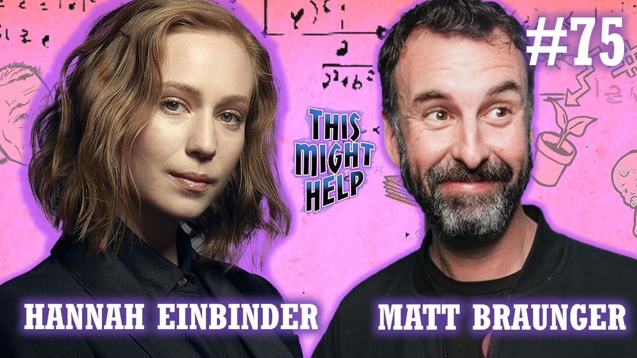 This Might Help With Matt Braunger | Hannah Einbinder is Here to Cheer (You On)!