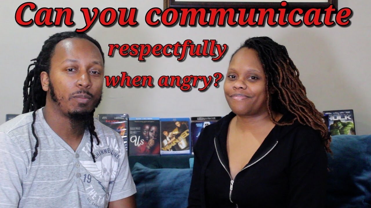 Can you communicate respectfully when angry? - #Communication #Relationships #Respect