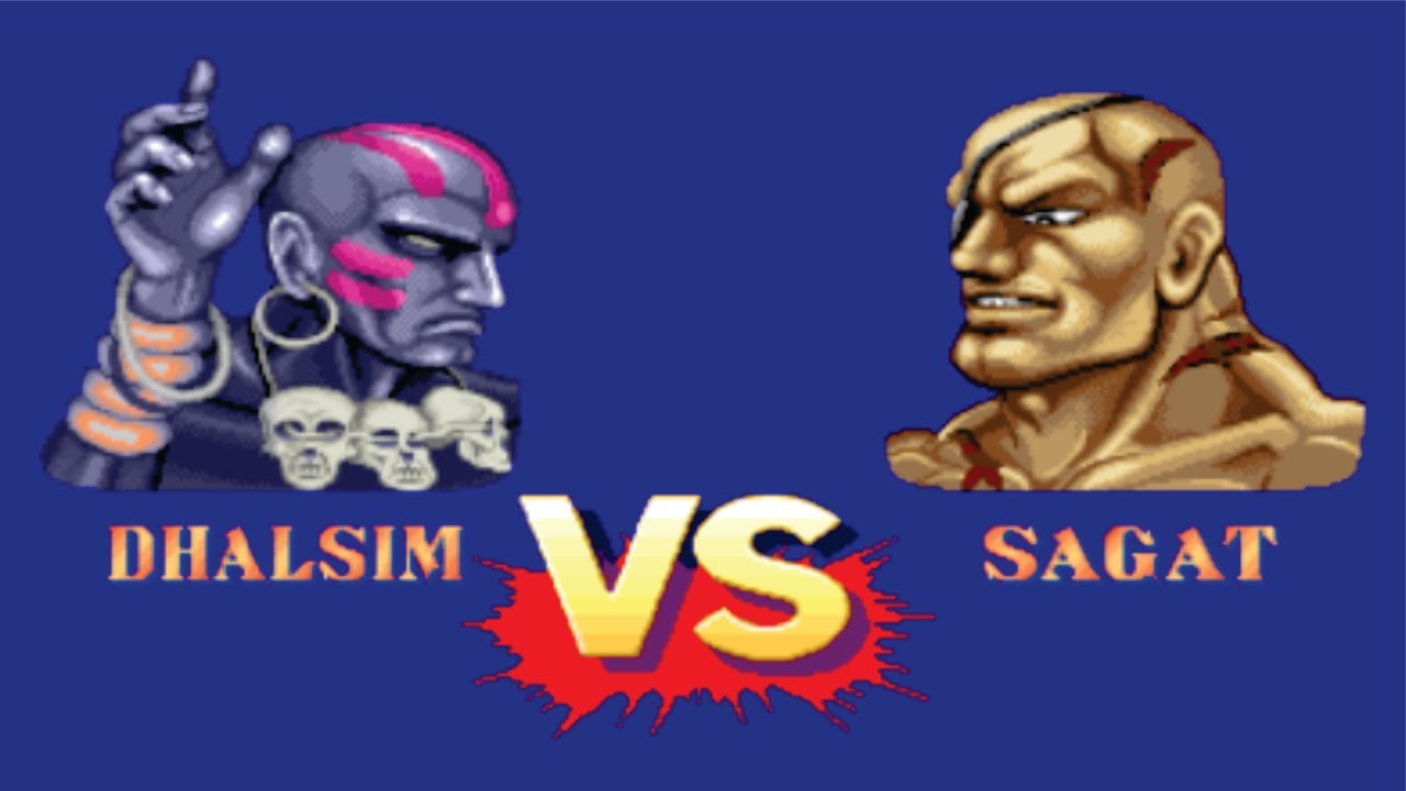 Dhalsim Vs Sagat