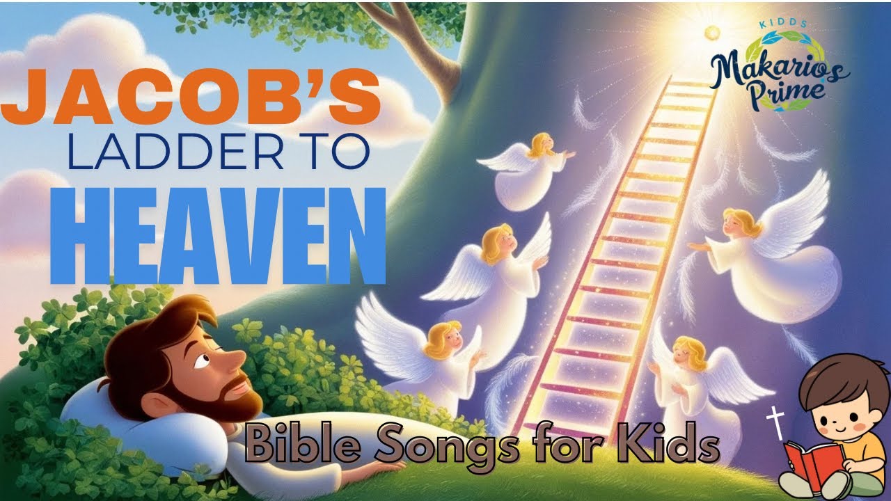 Jacob’s Ladder to Heaven || bible songs for Kids || Animated Bible songs with lyrics